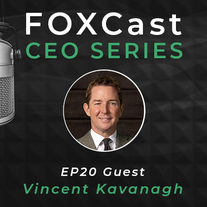 FOXCast CEO Series: Steering Your Private Aviation Program Successfully with Vincent Kavanagh