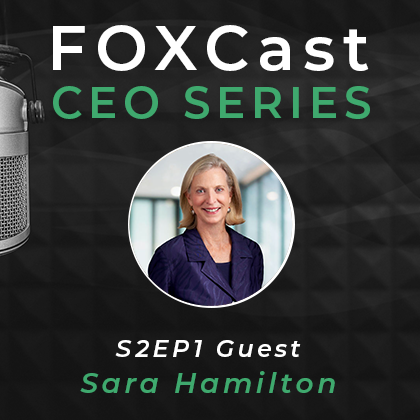 FOXCast CEO Series: Defining the Building Blocks for an Enterprise Family with Sara Hamilton
