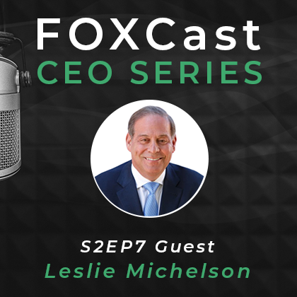 FOXCast CEO Series: Securing Top-Quality Medical Care for Family Members with Leslie Michelson