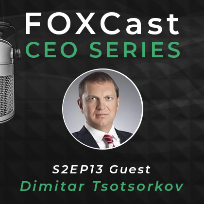 FOXCast CEO Series: Distilling Shared Values and Heritage into a Family Brand with Dimitar Tsotsorkov