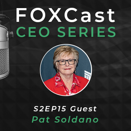 FOXCast CEO Series: Giving Family Enterprises a Voice in Washington, DC with Pat Soldano