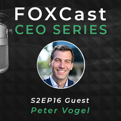 FOXCast CEO Series: Charting the Family’s Course to Creating a Family Office with Peter Vogel
