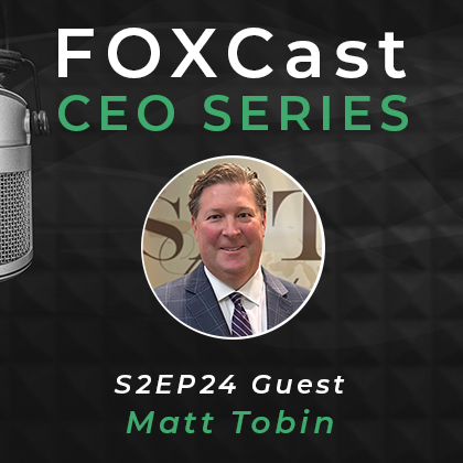 FOXCast CEO Series: Serving the Family Through a Private Trust Company with Matt Tobin