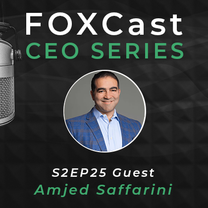 FOXCast CEO Series: Avoiding Nonessential Family Office Complexity with Amjed Saffarini
