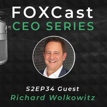 FOXCast CEO Series: Helping Multigenerational Families Get Unstuck with Richard Wolkowitz