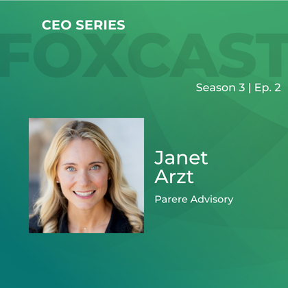 FOXCast CEO Series: Empowering Women as Wealth Owners and Family Office Professionals with Janet Arzt