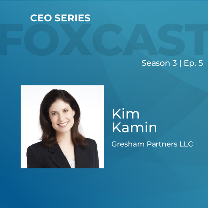 FOXCast CEO Series: Architecting Trust Documents to Reinforce the Family Vision and Well-Being with Kim Kamin