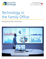 Technology in the Family Office: Navigating New Solutions | Family Office  Exchange