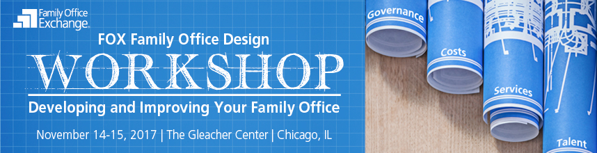 The FOX Family Office Design Workshop | Family Office Exchange