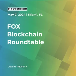 2024 FOX Blockchain Roundtable