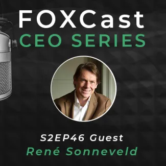 FOXCast CEO Series: Coaching Enterprise Families to Achieve Long-Term Success with René Sonneveld