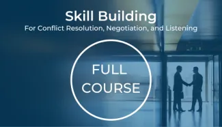 Skill-Building for Conflict Resolution, Negotiation, and Listening e-learning course